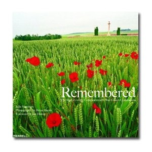 Remembered: The History of the Commonwealth War Graves Commission